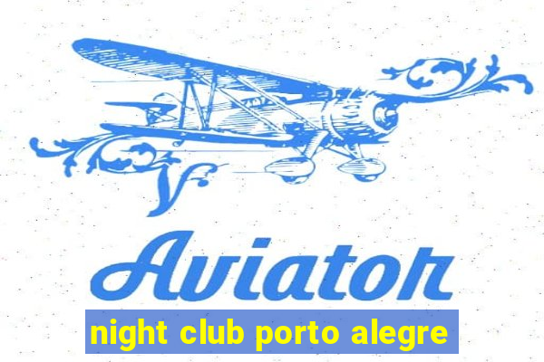 night club porto alegre